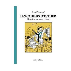 Les Cahiers D'Esther - Tome 2 Histoires De Mes 11 Ans | Riad Sattouf