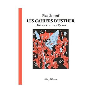 Les Cahiers D'Esther - Tome 6 Histoires De Mes 15 Ans | Riad Sattouf