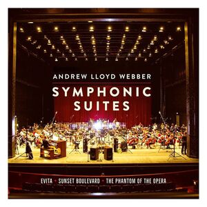 Symphonic Suites (2 Discs) | Andrew Lloyd Webber & The Andrew Lloyd Webber Orchestra
