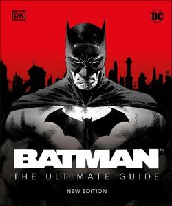 Batman The Ultimate Guide New Edition | K. Matthew