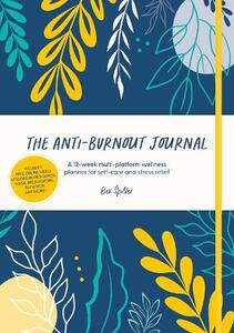 The Anti Burnout Journal
