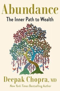 Abundance - The Inner Path To Wealth | Deepak Chopra
