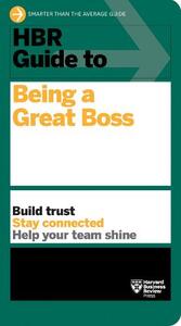 HBR Guide to Being A Great Boss | Harvard Business Review