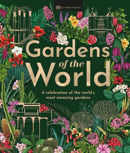 Gardens of The World | Dorling Kindersley