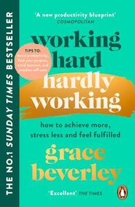 Working Hard Hardly Working | Grace Beverley