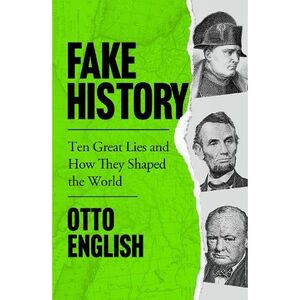 Fake History | Otto English
