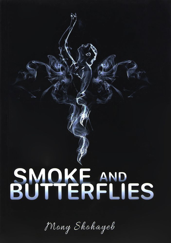 Smoke & Butterflies | Mony Shohayeb