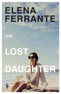 The Lost Daughter | Elena Ferrante