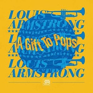 The Wonderful World Of Louis Armstrong All Stars Originals Grooves A Gift To Pops | Louis Armstrong