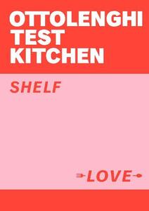Ottolenghi Test Kitchen Shelf Love | Yotam Ottolenghi
