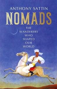 Nomads | Antony Sattin