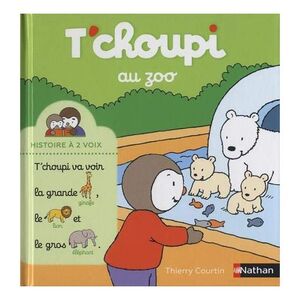 T'Choupi Au Zoo | Thierry Courtin