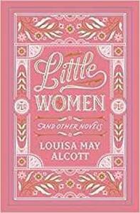 Little Women And Other Novels (Leather Bound) | Louise May Alcott