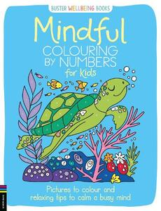 Mindful Colouring By Numbers For Kids | Buster Books