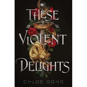 These Violent Delights Booktok | Chloe Gong