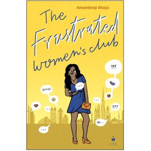 The Frustrated Womens Club | Amandeep Ahuja