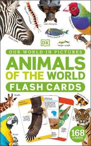Our World In Pictures Animals Of The World Flash Cards | Dorling Kindersley