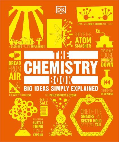 The Chemistry Book Big Ideas Simply Explained | DK