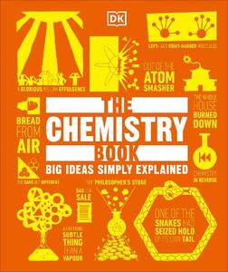 The Chemistry Book Big Ideas Simply Explained | DK