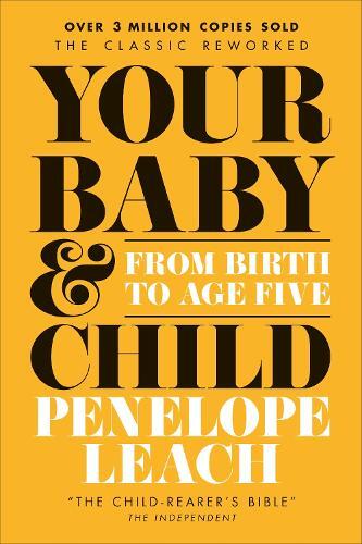 Your Baby And Child | Penelope Leach
