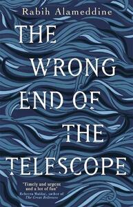 The Wrong End Of The Telescope | Rabih Alameddine