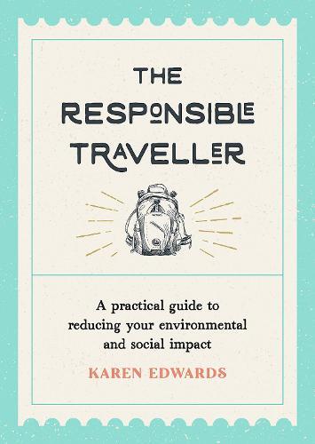 The Responsible Traveller | Summersdale
