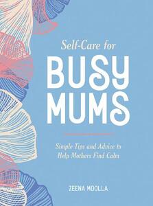 Self-Care For Busy Mums | Summersdale