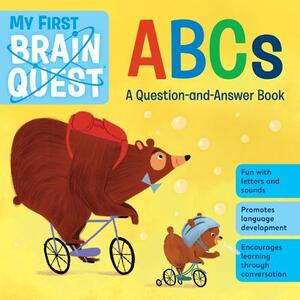 My First Brain Quest Abcs | Workman