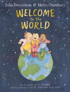 Welcome To The World | Julia Donaldson