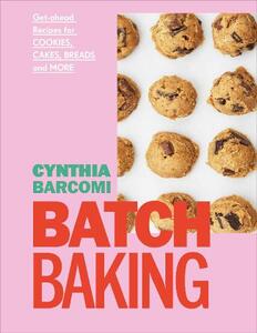 Batch Baking | Cynthia Barcomi