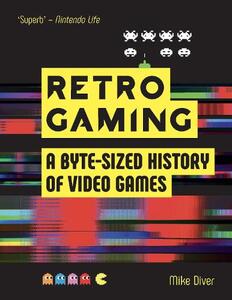 Retro Gaming | Mike Diver