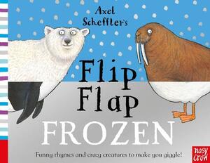 Axel Scheffler's Flip Flap Frozen | Axel Scheffler