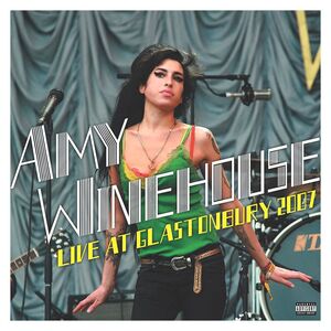 Live At Glastonbury (Limited Edition 15th Anniversary) (2 Discs) | Amy Winehouse