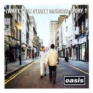 What's The Story Morning Glory? (Remastered Edition) (2 Discs) | Oasis