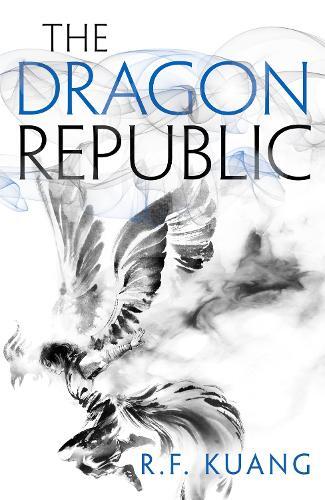The Dragon Republic the Poppy War 2 | Kuang Rf