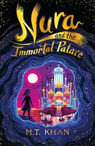 Nura & The Immortal Palace | M.T. Khan