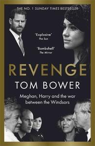 Revenge Meghan Harry & The War Between The Windsors | Tom Bower
