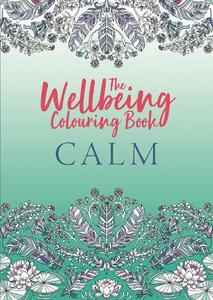 The Wellbeing Colouring Book Calm | Michael O'Mara