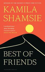 Best of Friends | Kamila Shamsie