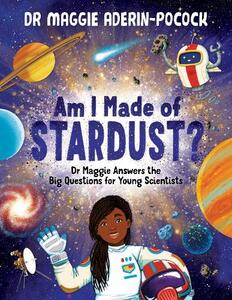 Am I Made of Stardust | Maggie Aderin