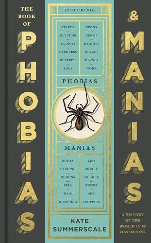 The Book of Phobias & Manias | Kate Summerscale