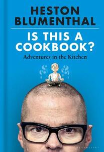 Is This A Cookbook | Heston Blumenthal