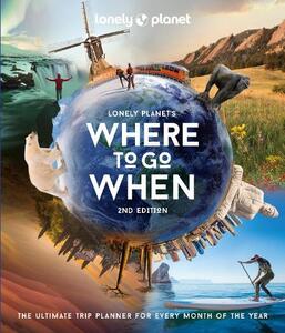 Where to Go When (2nd Ed) | Lonely Planet