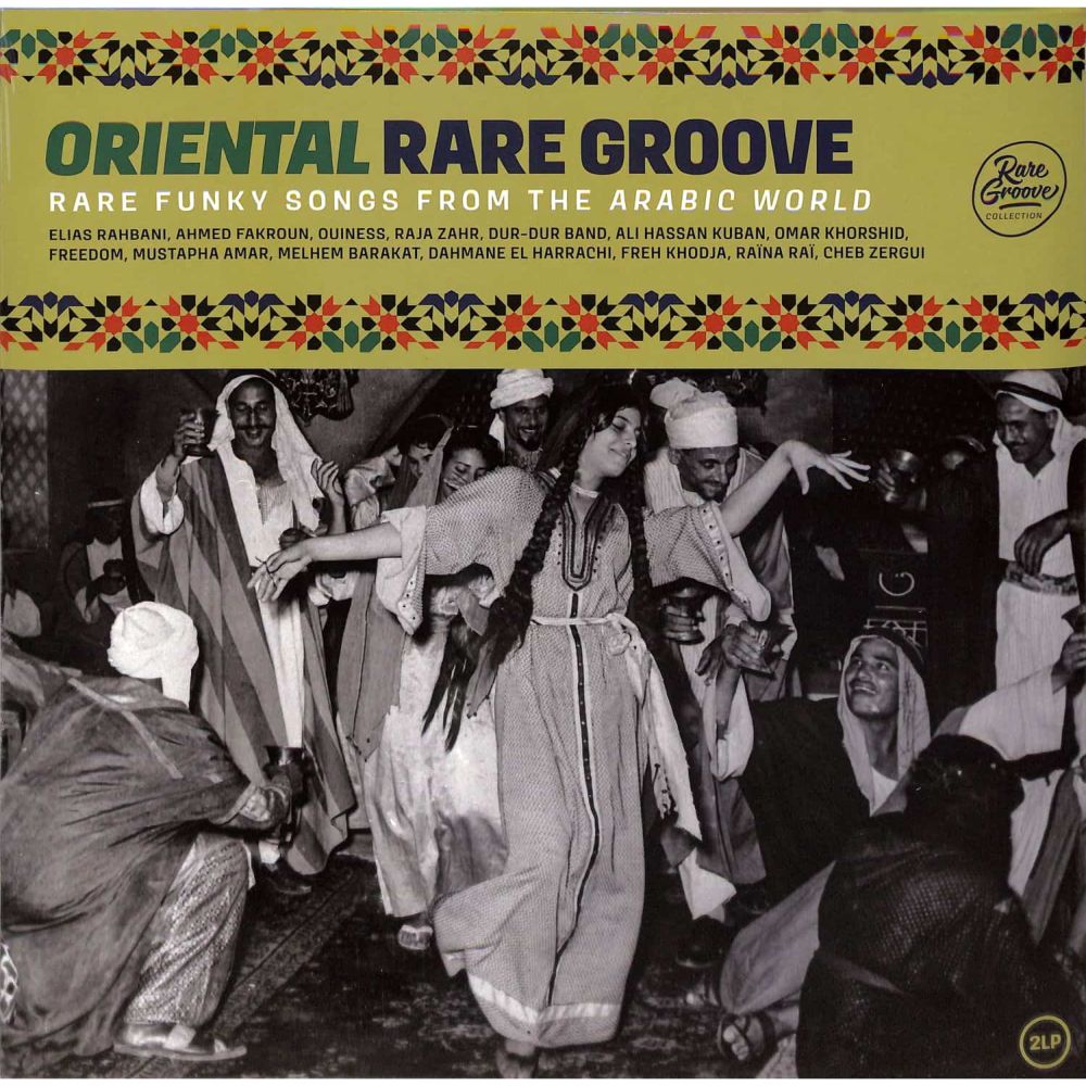 Oriental Rare Groove (Rare Funky Songs From The Arabic World) (2 Discs) | Various Artist
