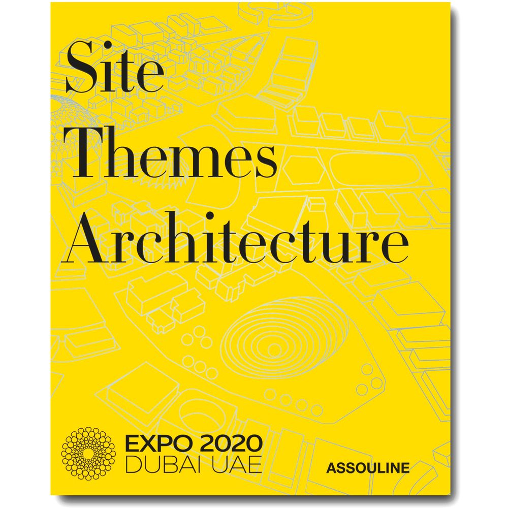 Expo 2020 Dubai: Catalog-Site - Themes - Architecture | Assouline