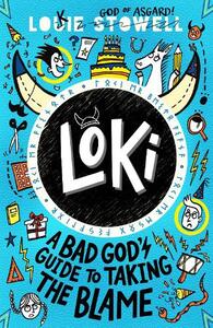 Loki A Bad Gods Guide to Taking the Blame | Louie Stowell