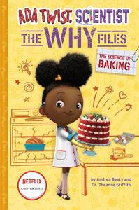 Ada Twist the Why Files Bk3 the Science of Baking | Andrea Beaty