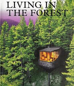 Living In the Forest | Phaidon
