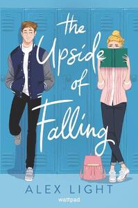 The Upside of Falling | Alex Light