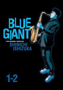 Blue Giant Omnibus Vol. 1 to 2 | Shinichi Ishizuka